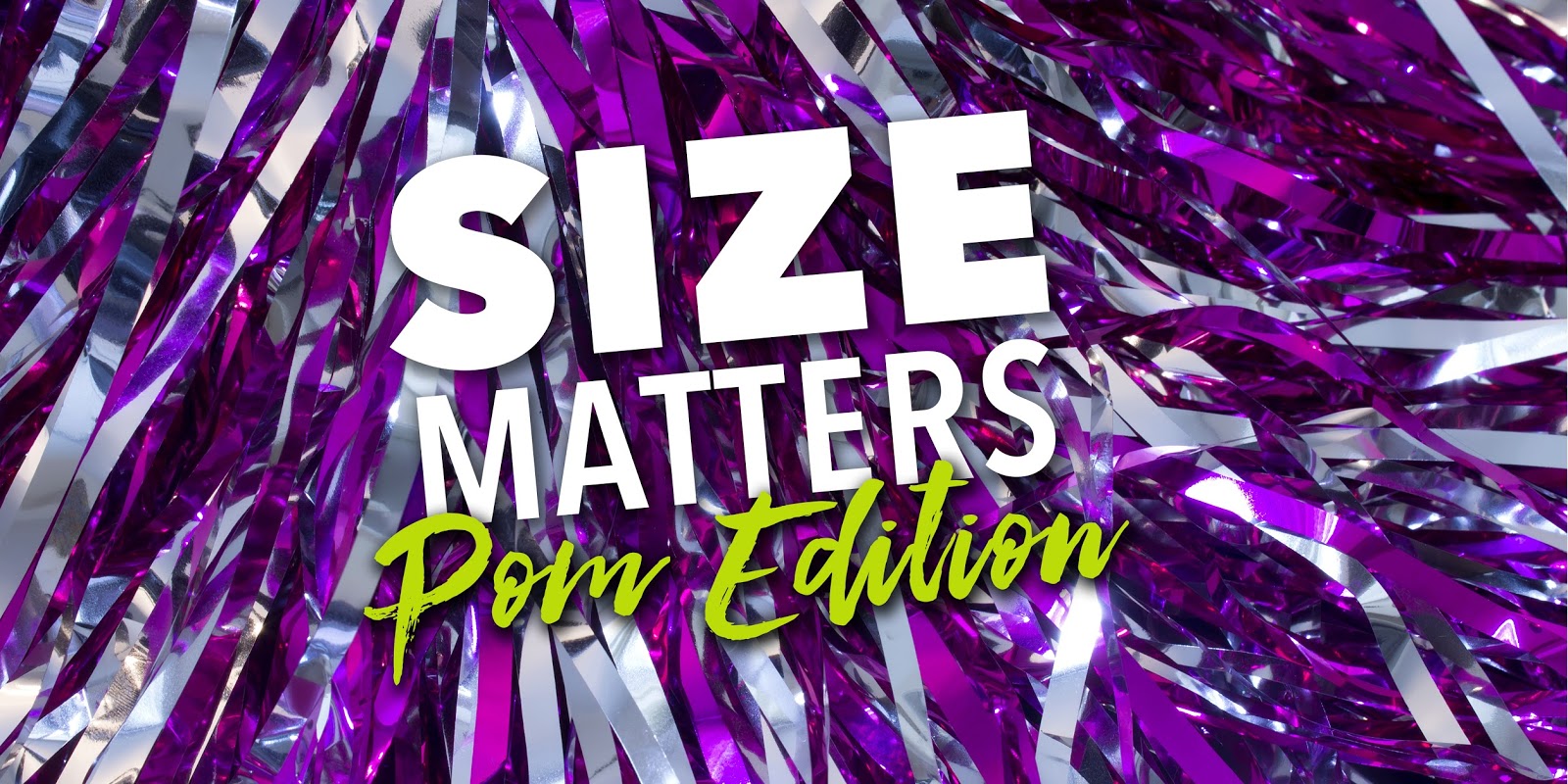 Size Matters: Pom Edition
